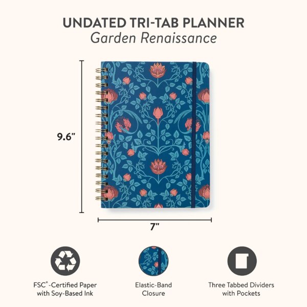 Undated Tri-tab Planner, Garden Renaissance, cover of notebooks showing size 9.6 Inches by 7 inches, FSC certified paper with soy based ink, elastic band closure, Three tabbed dividers with pockets